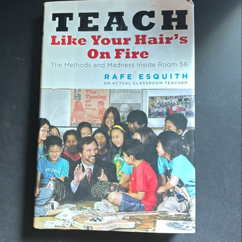 Teach Like Your Hair's on Fire