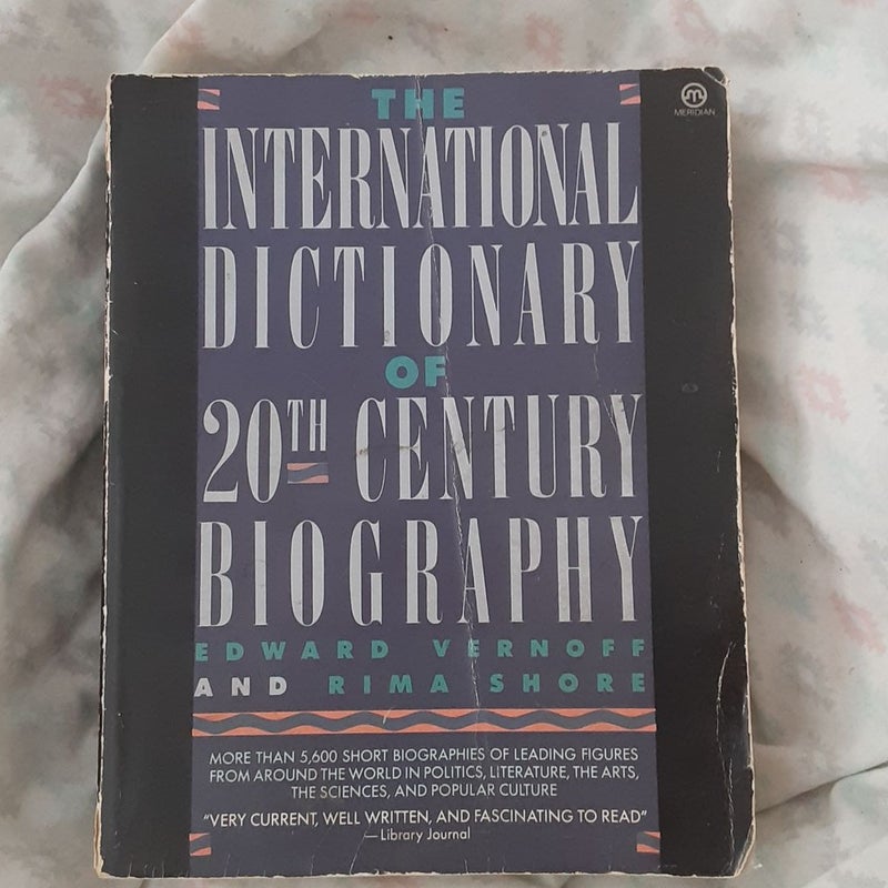 The International Dictionary of 20th-Century Biography