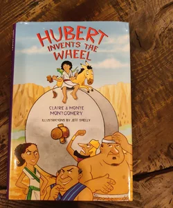 Hubert Invents the Wheel