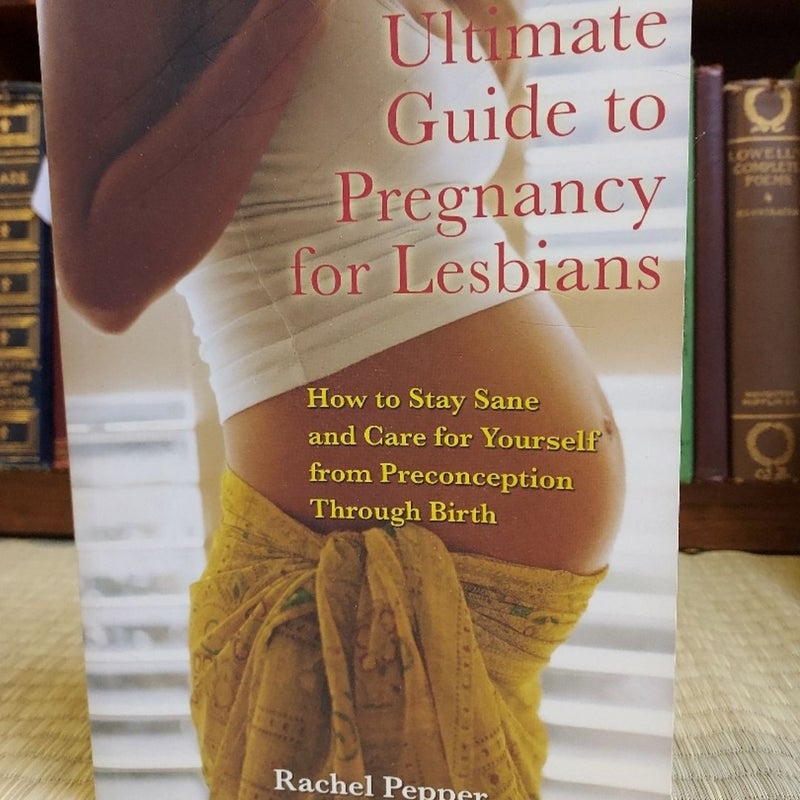 Ultimate Guide to Pregnancy for Lesbians