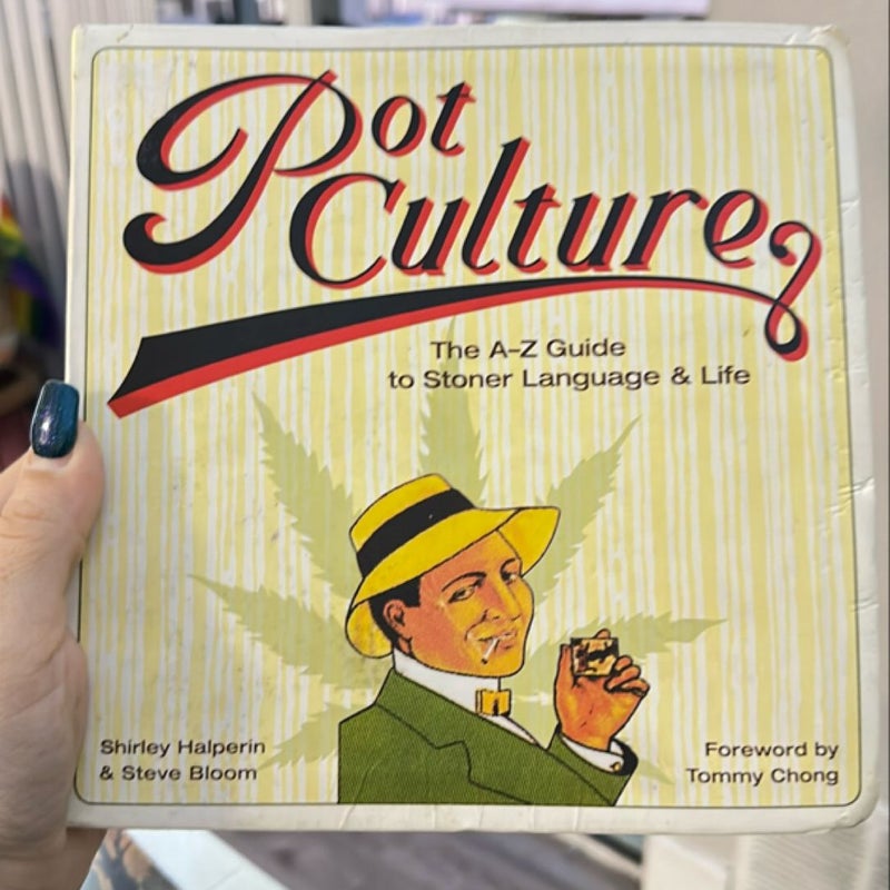 Pot Culture