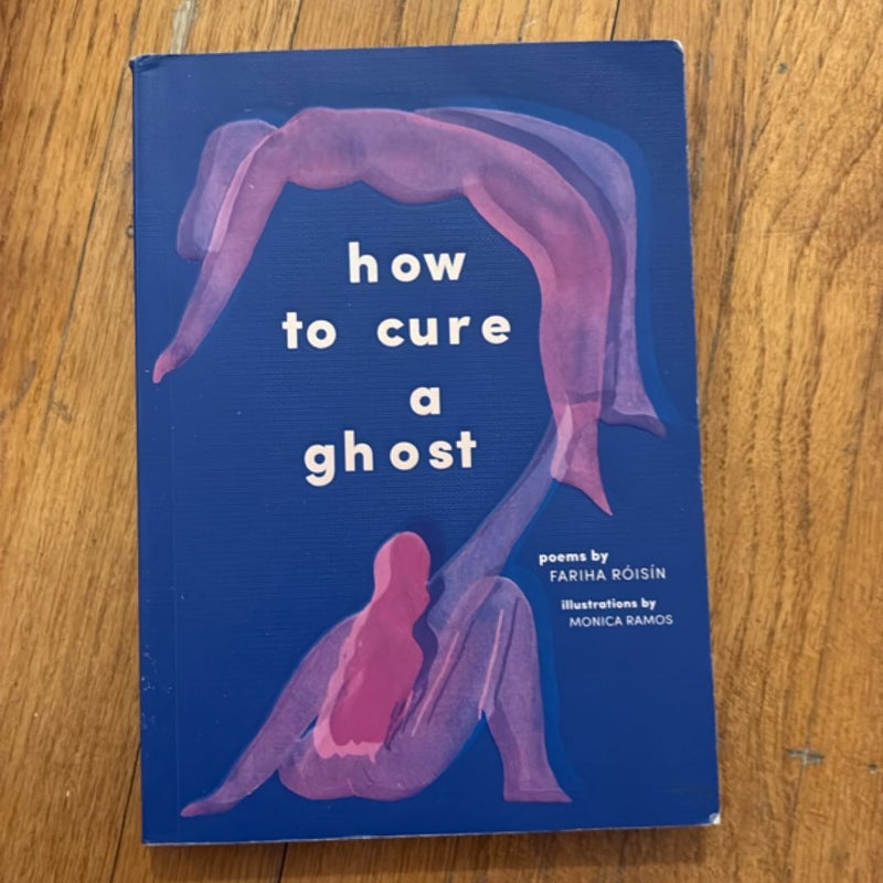 How to Cure a Ghost