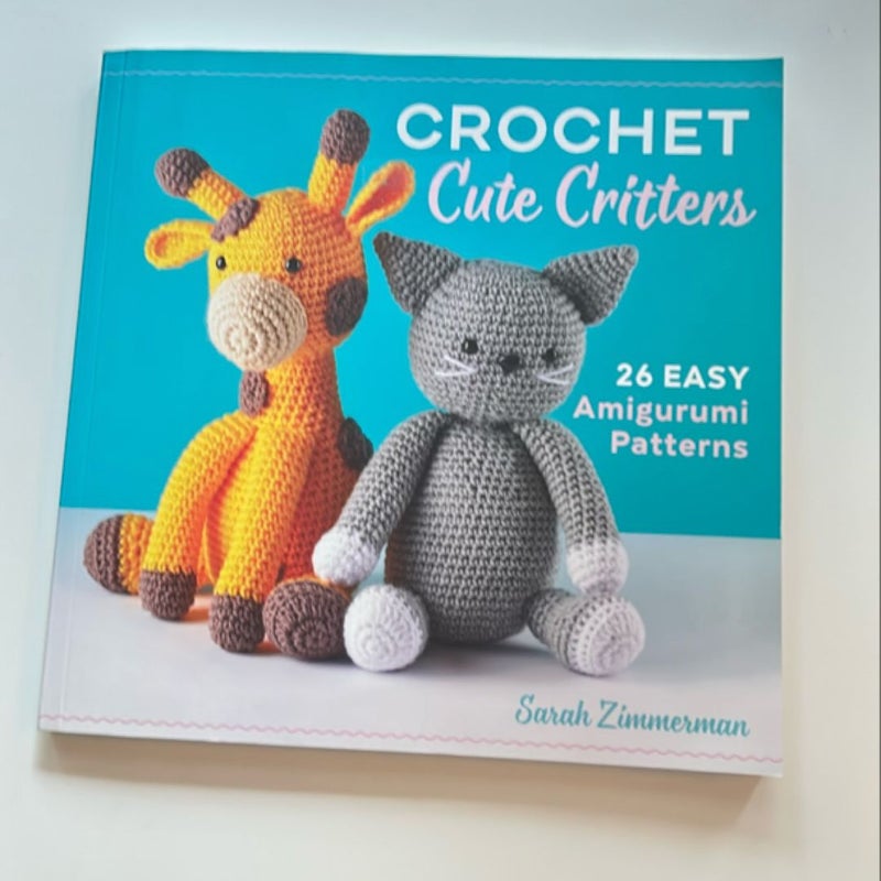 Crochet Cute Critters