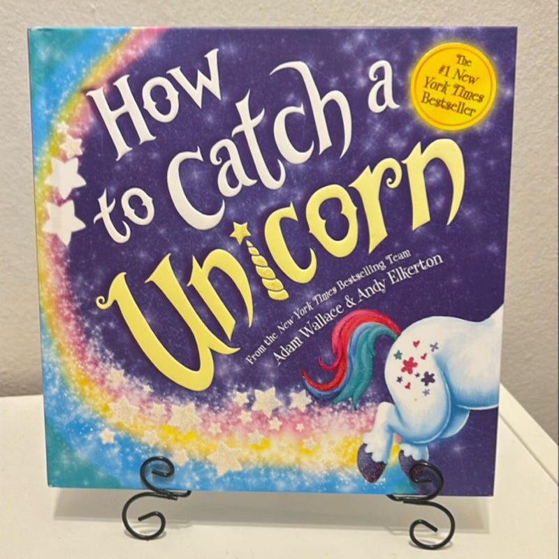 How to Catch a Unicorn