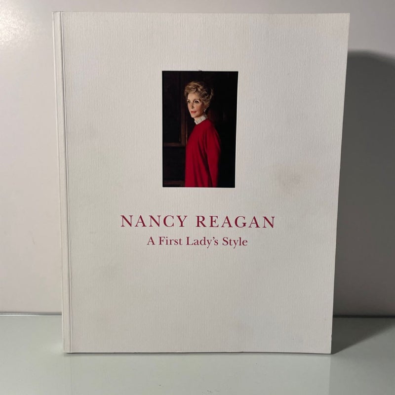 NANCY REAGAN: A FIRST LADY'S STYLE By Reagan Library Collection Paperback