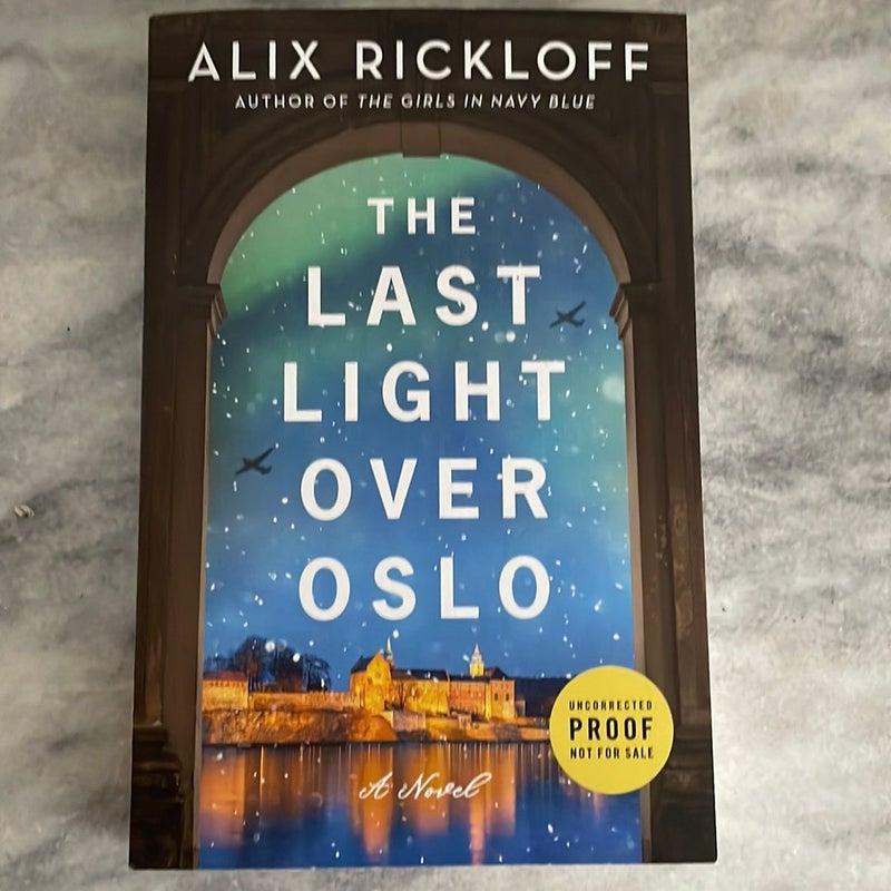 The Last Light Over Oslo (ARC)