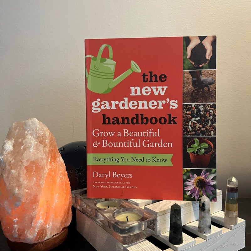 The New Gardener's Handbook