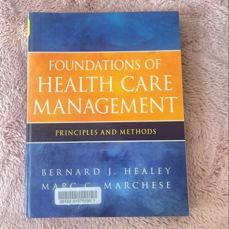 Foundations of Health Care Management