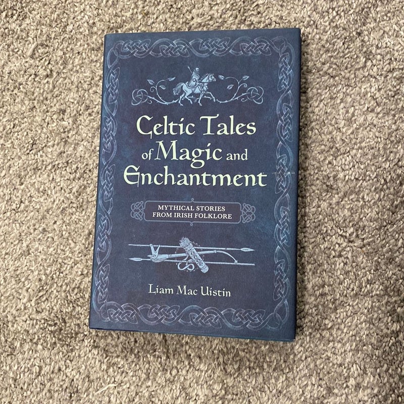 Celtic tales of magic and enchantment 