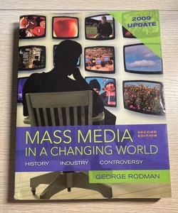 Mass Media in a Changing World 2009