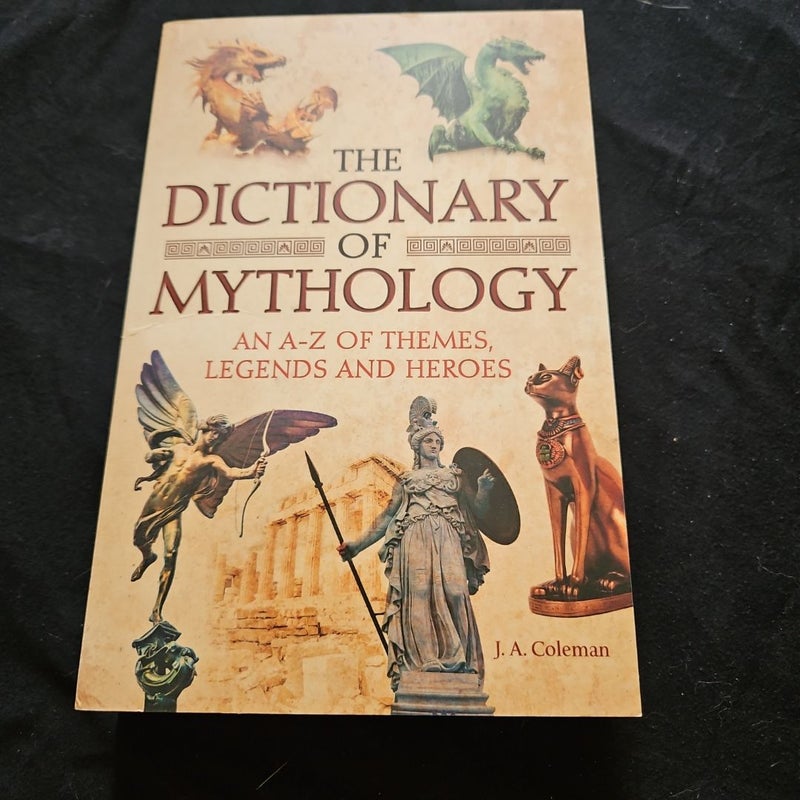 The Dictionary of Mythology