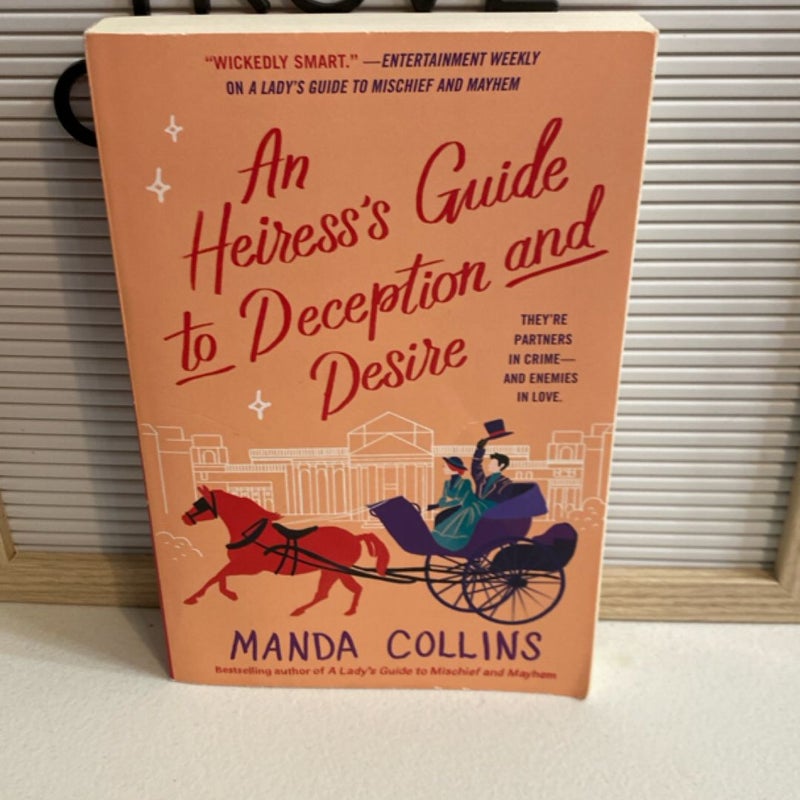 An Heiress's Guide to Deception and Desire