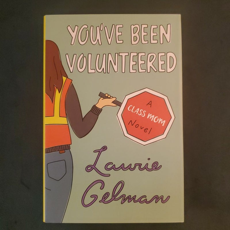 You've Been Volunteered