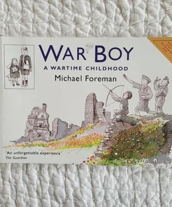 War Boy: a Wartime Childhood