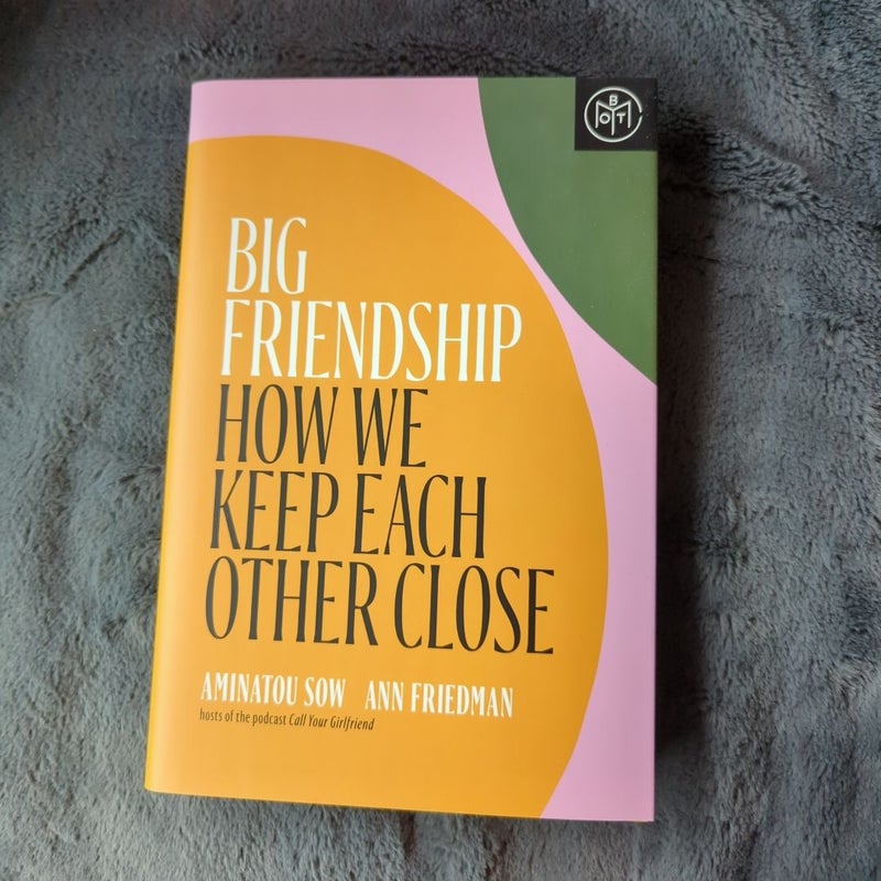 Big Friendship (BOTM edition)
