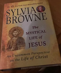 The mystical life of Jesus 