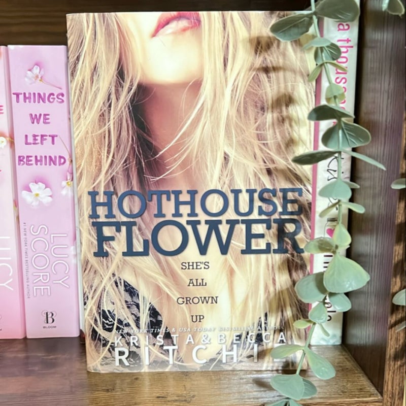 Hothouse Flower