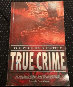 The World's Greatest True Crime Stories