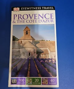 DK Eyewitness Travel Guide PROVENCE & THE COTE D'AZUR