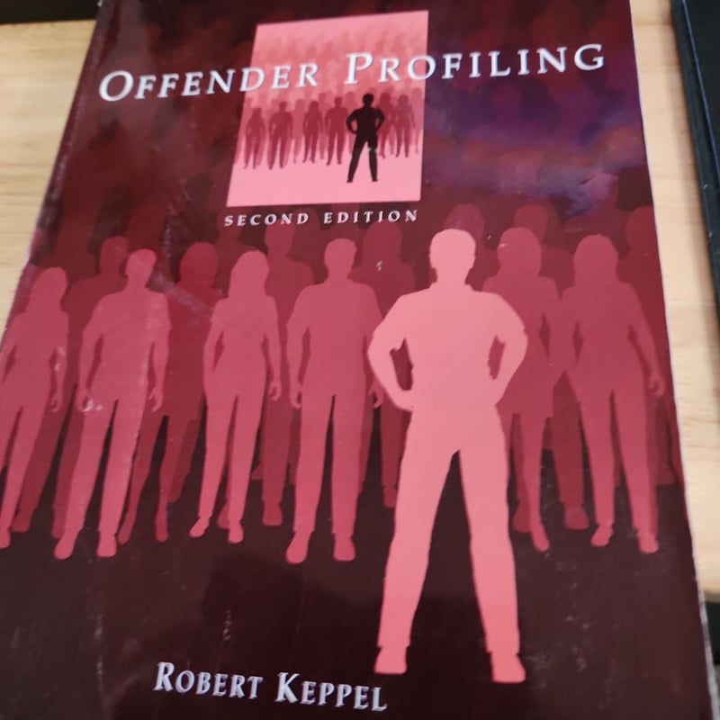Offender Profiling by Robert D. Keppel