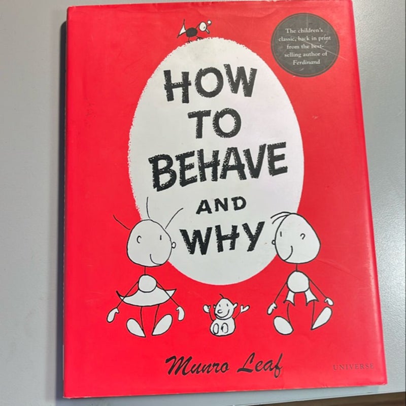 How to Behave and Why