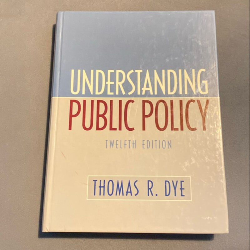 Understanding Public Policy