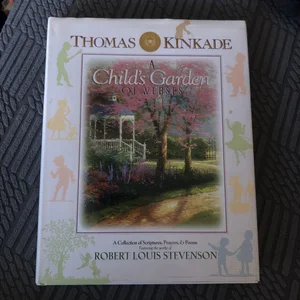 Thomas Kinkade's a Child's Garden of Verses