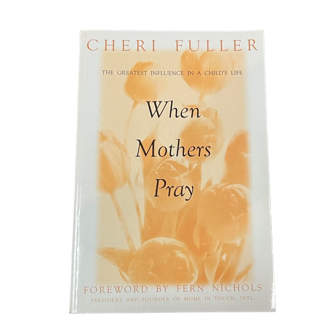 When Mothers Pray