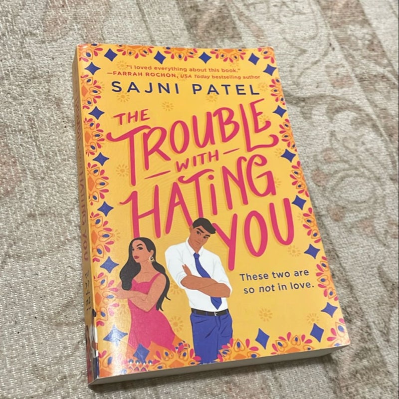 The Trouble with Hating You