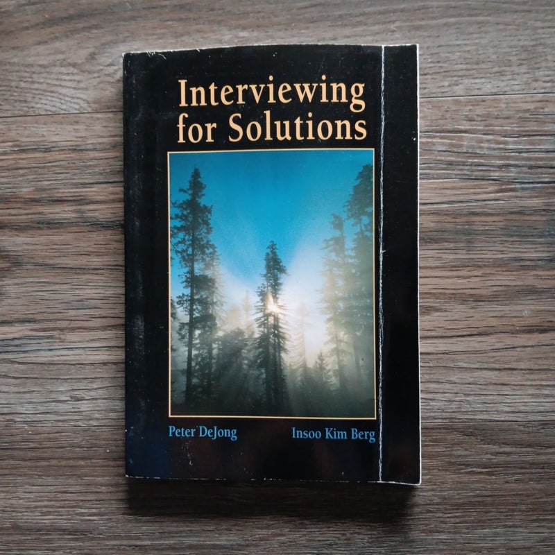 Interviewing for Solutions