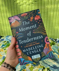 The Moment of Tenderness (ARC)