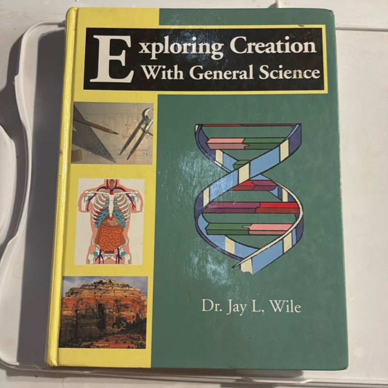 Exploring Creation with General Science