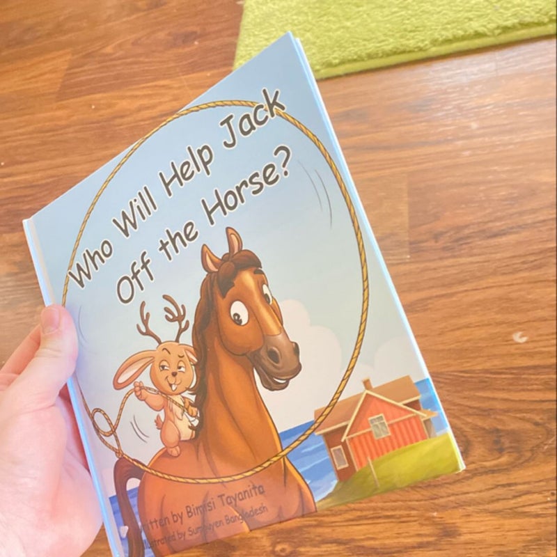 Who Will Help Jack off the Horse?