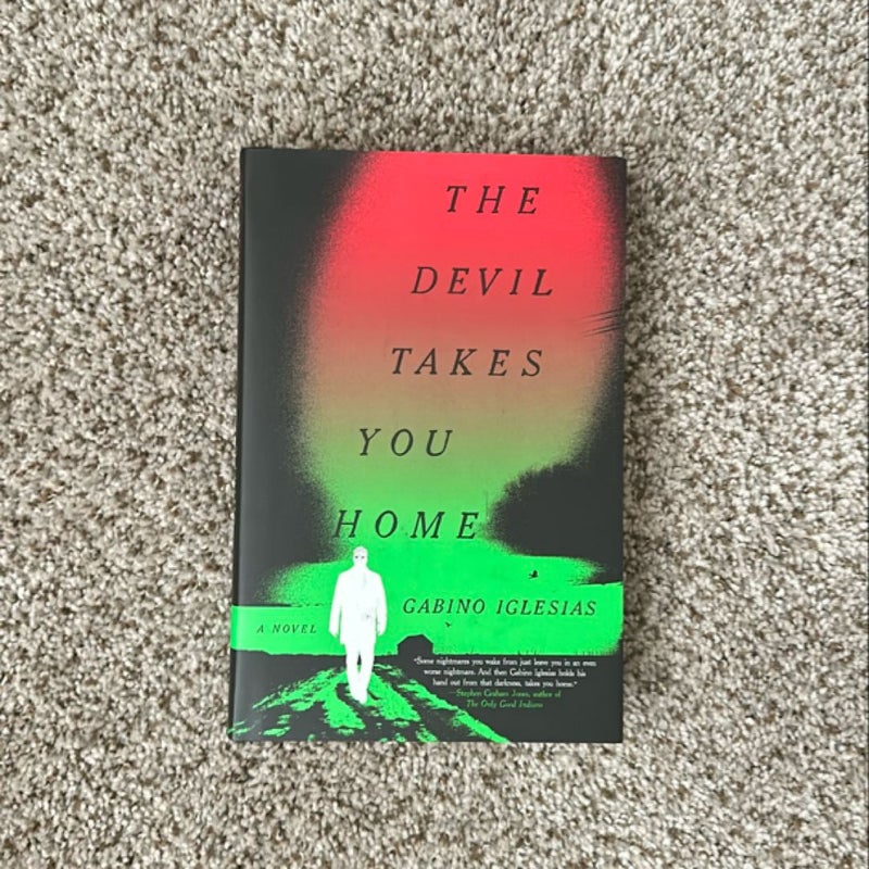 The Devil Takes You Home