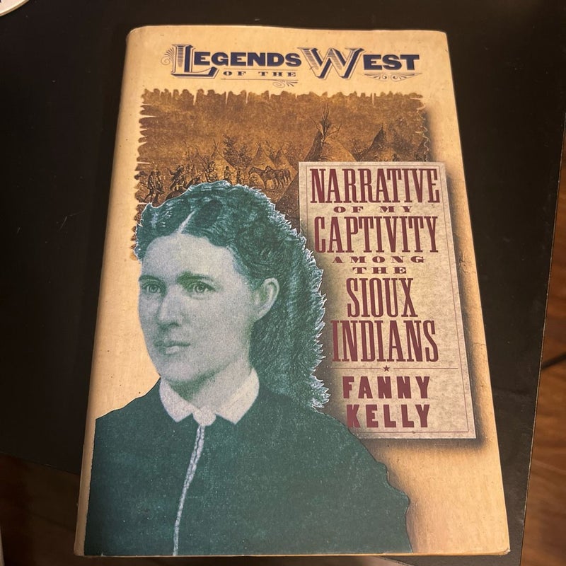 Narrative of My Captivity among the Sioux Indians