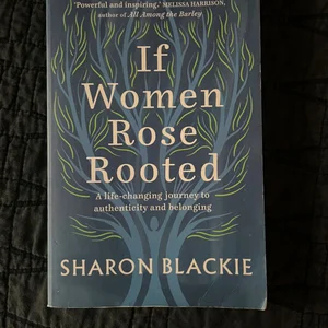 If Women Rose Rooted