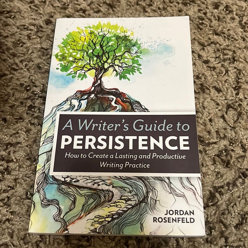 A Writer's Guide to Persistence