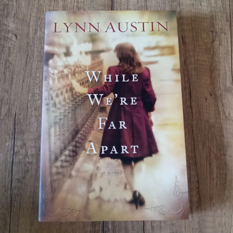 While We re Far Apart by Lynn Austin Paperback Pangobooks