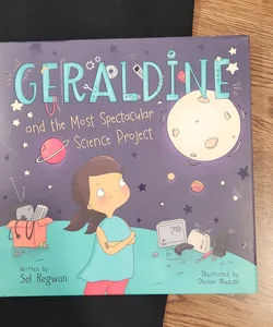 Geraldine and the Most Spectacular Science Project
