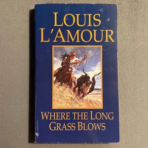 Where the Long Grass Blows