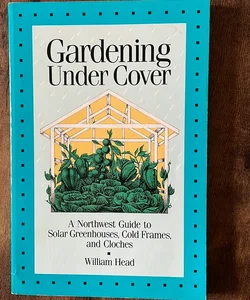 Gardening under Cover