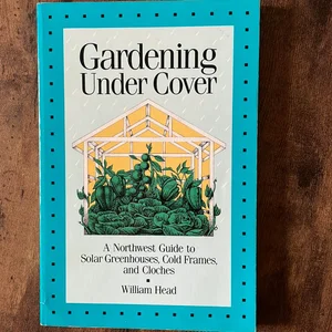 Gardening under Cover