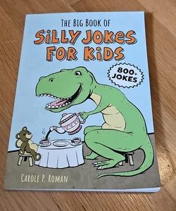 The Big Book of Silly Jokes for Kids
