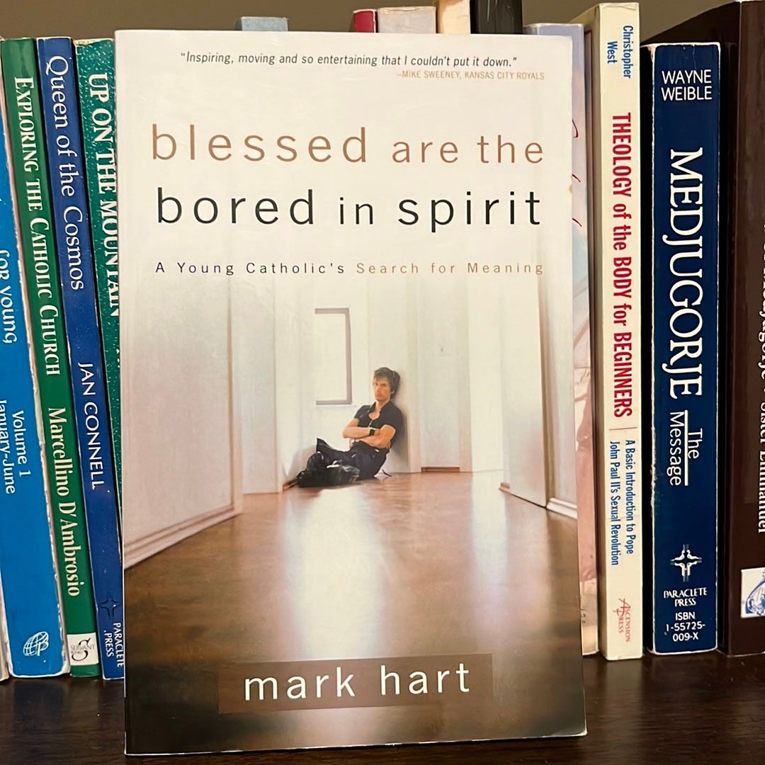 Blessed Are the Bored in Spirit