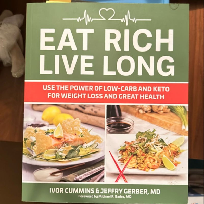 Eat Rich, Live Long