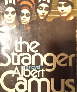 the Stranger (a novel) (Vintage Books Edition, Sept.1954/Librairie Gallimard as L'Etranger)