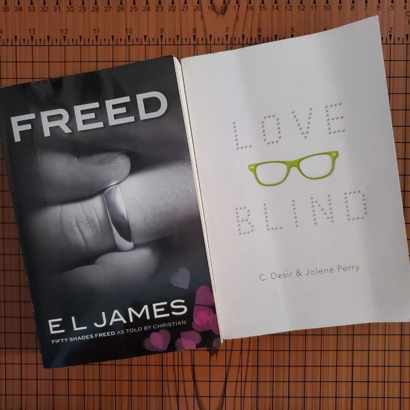 "Love Blind" and "Freed"