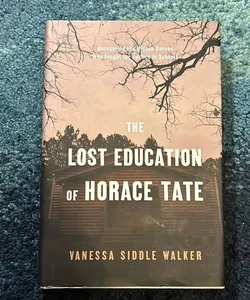 The Lost Education of Horace Tate