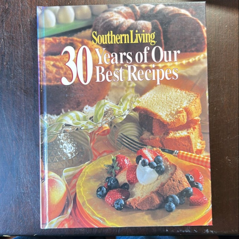 Southern Living - 30 Years of Our Best Recipes