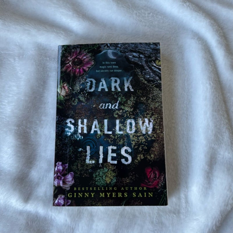 Dark and Shallow Lies